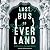 Last Bus to Everland by Sophie Cameron