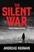 The Silent War