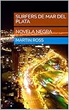 SURFERS DE MAR DEL PLATA by Martín  Ross