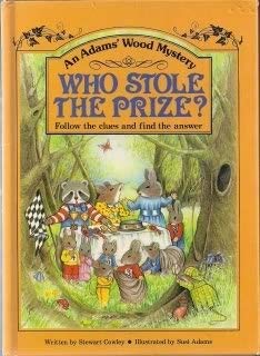 Who Stole the Prize?: Follow the Clues and Find the Answer (An Adams' Wood Mystery)