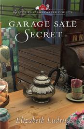 Garage Sale Secret (Mysteries of Lancaster County, #2)