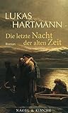Die letzte Nacht ...