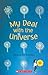 My Deal with the Universe