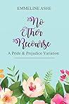 No Other Recourse by Emmeline Ashe No Other Recourse by Emmeline Ashe