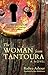 The Woman from Tantoura by Radwa Ashour The Woman from Tantoura by Radwa Ashour