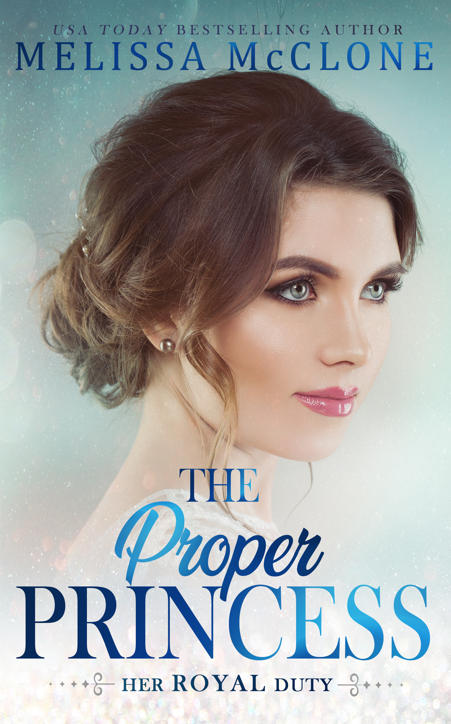 The Proper Princess (Her Royal Duty #4)