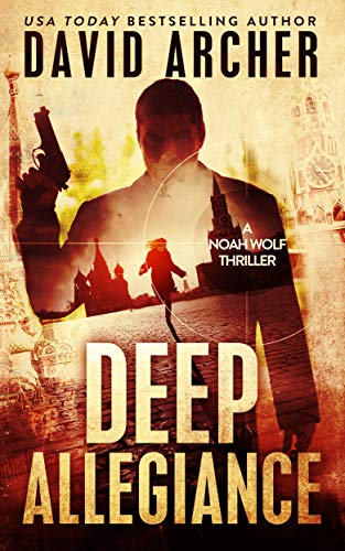 Deep Allegiance (Noah Wolf #16)