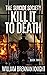 Kill it to Death (The Suici...