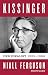 Kissinger: Der Idealist, 1923-1968, Band 1