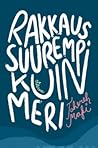 Rakkaus suurempi ...