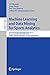Machine Learning and Data Mining for Sports Analytics: 5th International Workshop, MLSA 2018, Co-located with ECML/PKDD 2018, Dublin, Ireland, September ... Notes in Computer Science Book 11330)