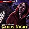 Gaudy Night by Dorothy L. Sayers Gaudy Night by Dorothy L. Sayers