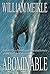 Abominable: A Creature Feature (The William Meikle Chapbook Collection 20)
