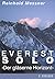 Everest Solo. 'Der gläserne Horizont'.