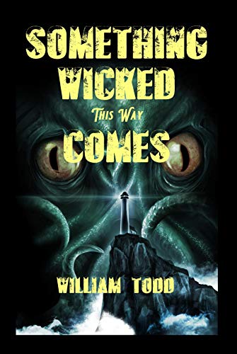 Something Wicked This Way Comes! (Kindle Edition)