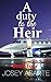 A Duty To The Heir: A Royal Billionaire Romance (Book 4)