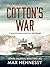 Cotton's War (WWII Naval Th...