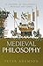 Medieval Philosophy (A Hist...