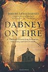 Dabney On Fire: A...