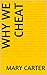 Why We Cheat