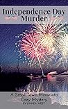 Independence Day Murder by Linnea West