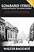 LOMBARD STREET - Revised and Updated New Edition, Includes The 1844 Bank Charter Act
