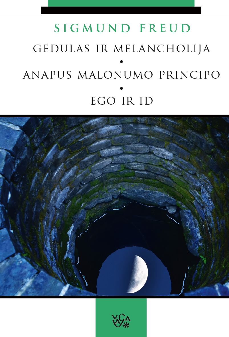 Gedulas ir melancholija. Anapus malonumo principo. Ego ir Id (Hardcover)