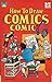 How To Draw Comics Comic, Volume 1