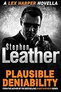 Plausible Deniability: The explosive Lex Harper novella