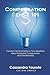Compensation Sense 101: Common Sense Answers to Your Questions About Employee Compensation and Total Rewards