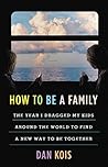 How to Be a Famil...