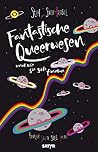 Fantastische Queerwesen und wie sie sich finden Fantastische Queerwesen und wie sie sich finden
