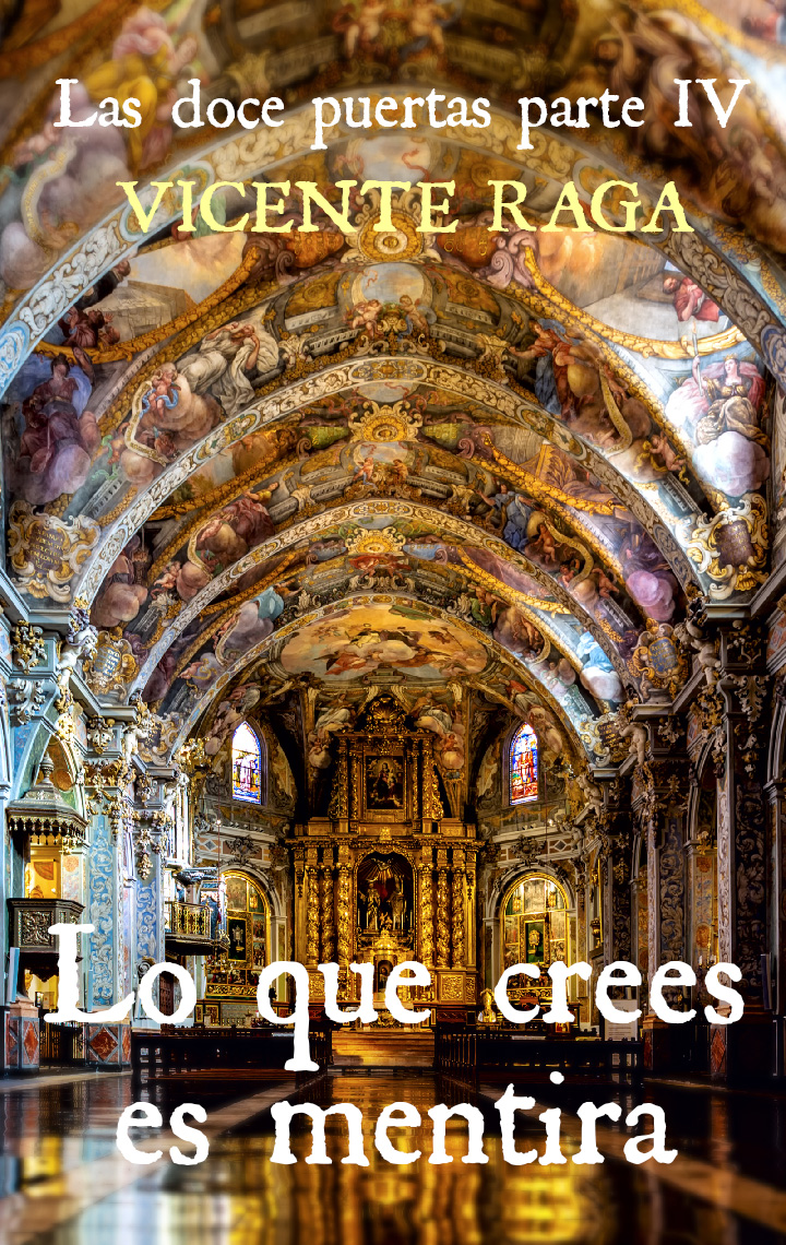 Lo que crees es mentira: Las doce puertas parte IV (Kindle Edition)