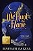 We Hunt the Flame (Sands of...