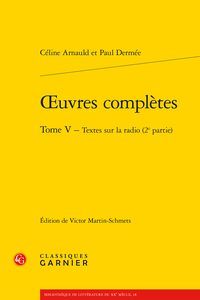 Oeuvres complètes. Tome V - Textes sur la radio (2e partie)