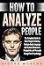 How to Analyze People: The ...