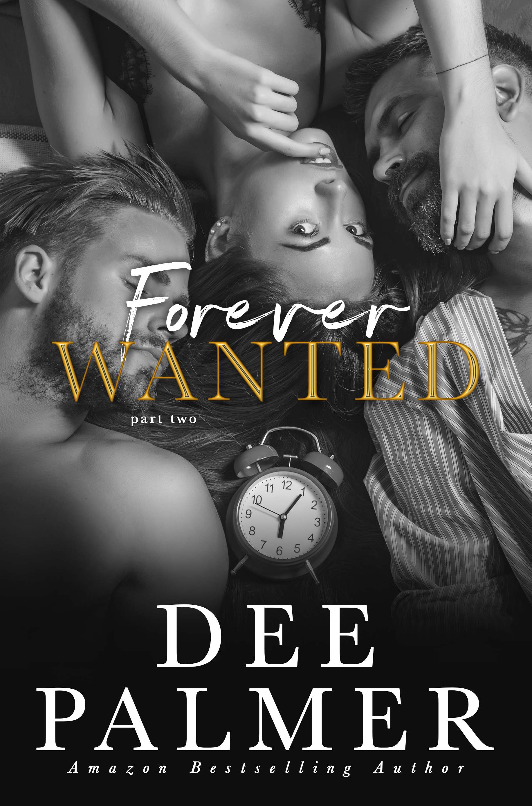 Forever Wanted Part Two