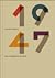 1947. Год, в который все началось