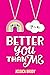 Better You Than Me