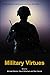 Military Virtues (Issues in...