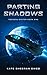 Parting Shadows (Toccata System Book 1)