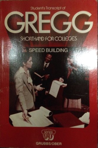 Student's transcript of Gregg shorthand for colleges: Speed building (Unknown Binding)