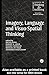 Imagery, Language and Visuo-Spatial Thinking (Current Issues in Thinking and Reasoning Book 1)