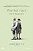 Wat het hart verwoest by John Boyne