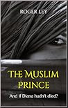 The Muslim Prince...