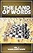 The Land of Words: Vol. 1