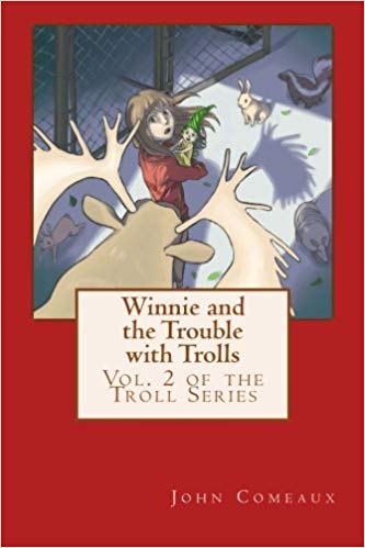 Winnie and the Trouble with Trolls (The Troll Series)