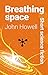 Breathing Space