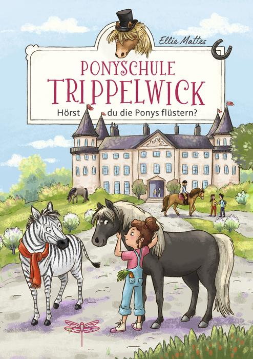 Ponyschule Trippelwick - Hörst du die Ponys flüstern? (Hardcover)