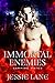Immortal Enemies